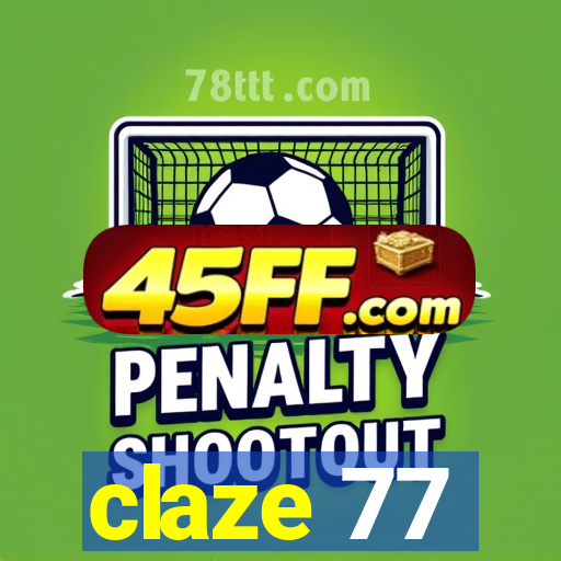 claze 77